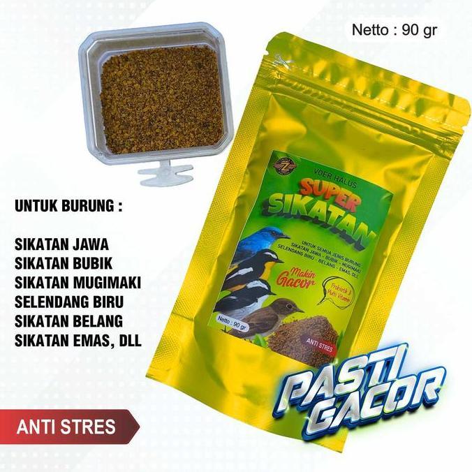 SUPER SIKATAN VOER HALUS UNTUK BURUNG SIKATAN JAWA, BUBIK, MUGIMAKI, BELANG, EMAS SELENDANG BIRU MAK