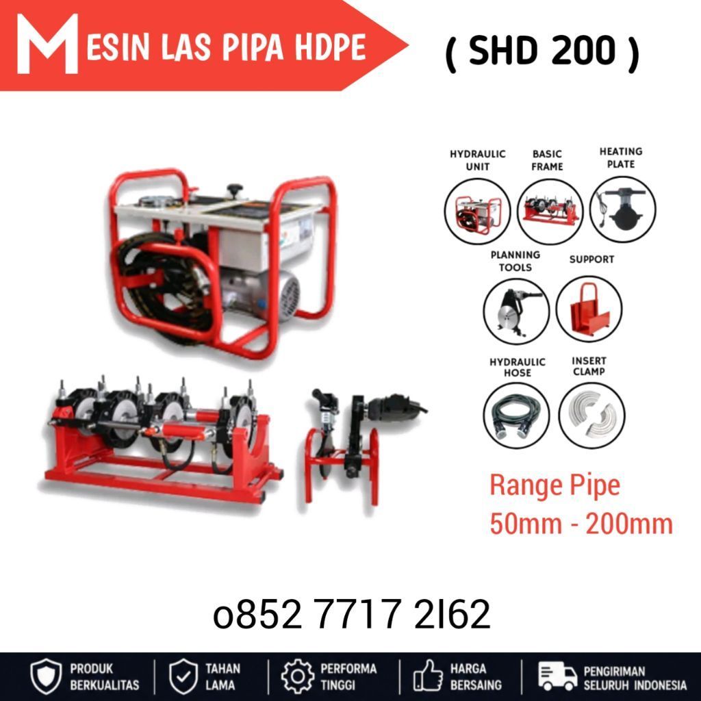 Mesin Las Pipa HDPE Hydraulic SHD 200 - Alat Penyambung Pipa HDPE 8 Inch