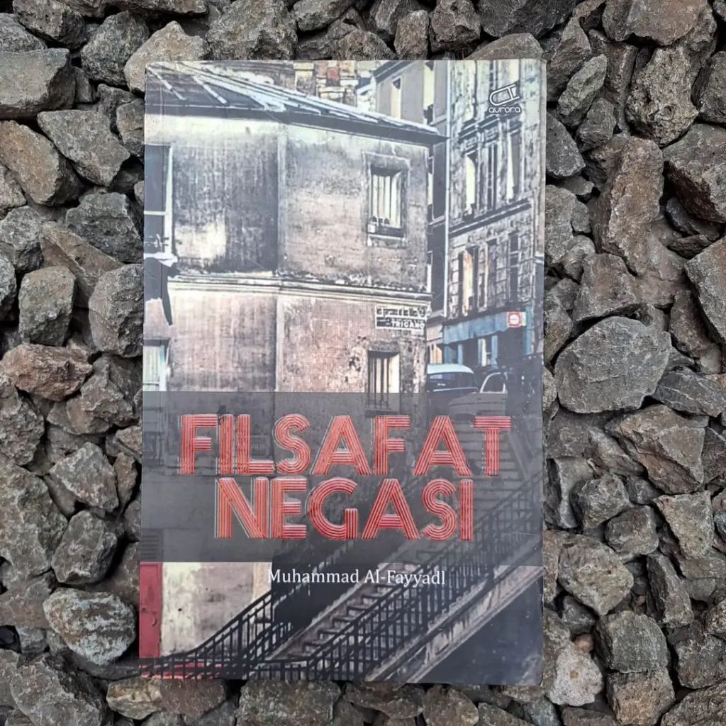 FILSAFAT NEGASI - Muhammad Al-Fayyadl