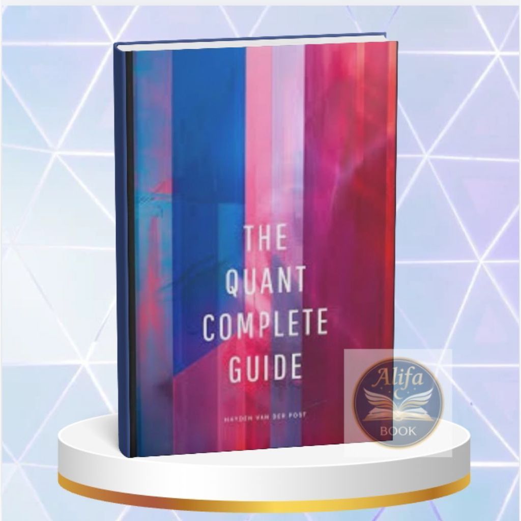 The Quant Complete Guide: The complete reference guide to Python, Excel, And Mathamatical Finance