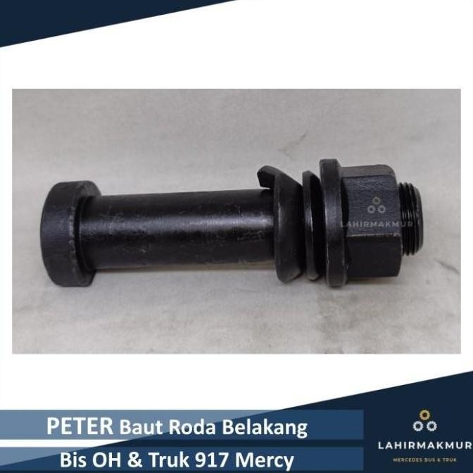 Baut Roda Belakang PETER Bis OH & Truk 917 Mercy/Mercedes Benz