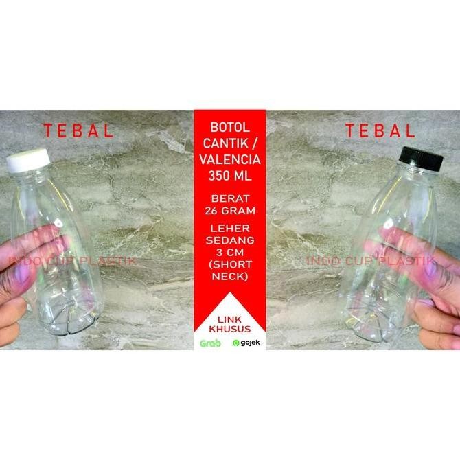 Botol Cantik 350 ml Tebal / Botol Plastik 350 ml /Valencia Tebal(26gr)