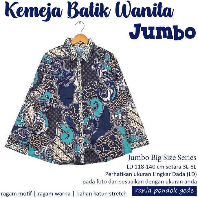 KEMEJA WANITA JUMBO 3L - 5L LD 120, 125, 130 CM BATIK KATUN STRETCH