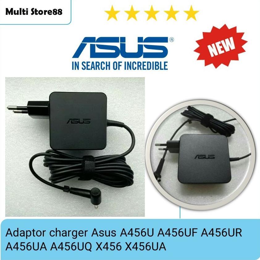 Adaptor charger Asus A456U A456UF A456UR A456UA A456UQ X456 X456UA Aksesoris deskop dan laptop