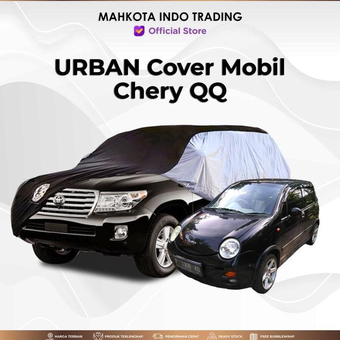 [ URBAN Cover Mobil Chery qq FULL Waterproof / Sarung Mobil Chery qq [