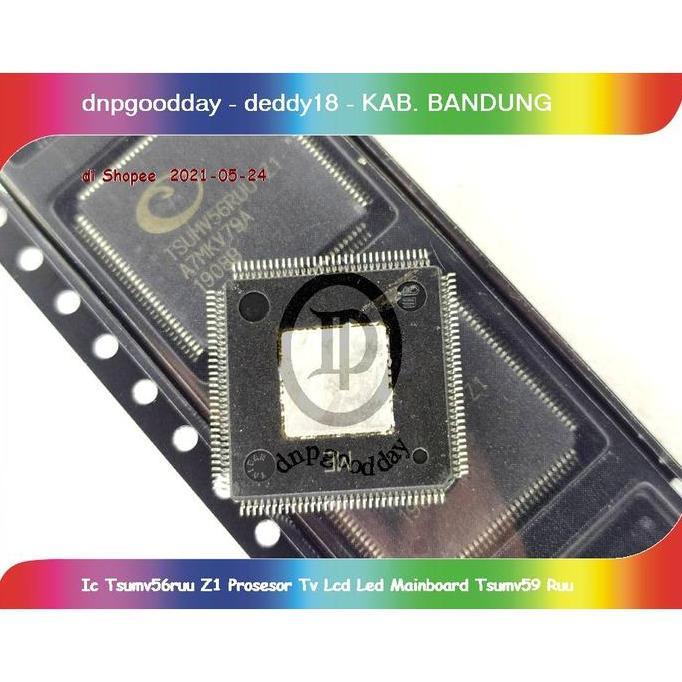 Ic Tsumv56ruu Z1 Prosesor Tv Lcd Led Mainboard Tsumv56 Ruu