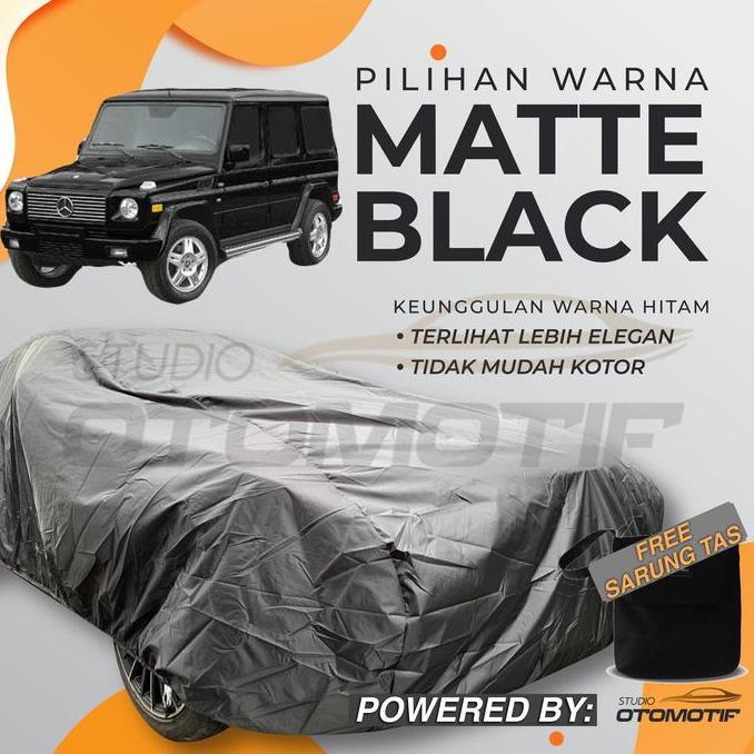 TERMURAH - BODY COVER WATERPROOF MERCY W460 W461 W463 G CLASS SARUNG MOBIL W463