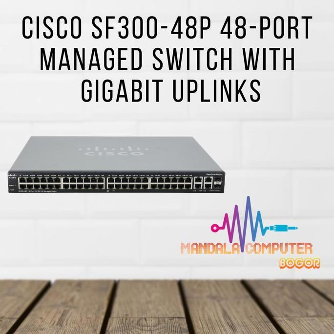 Cisco SF300-48 48-Port Managed Switch with Gigabit Uplinks SFP Grosir Termurah