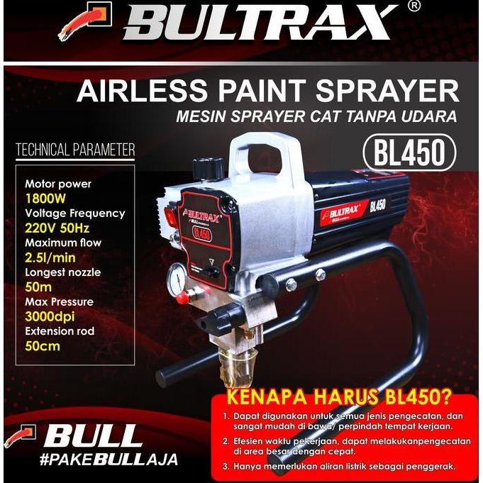 BULTRAX AIRLESS PAINT SPRAYER MESIN SPRAYER CAT TANPA UDARA BL450