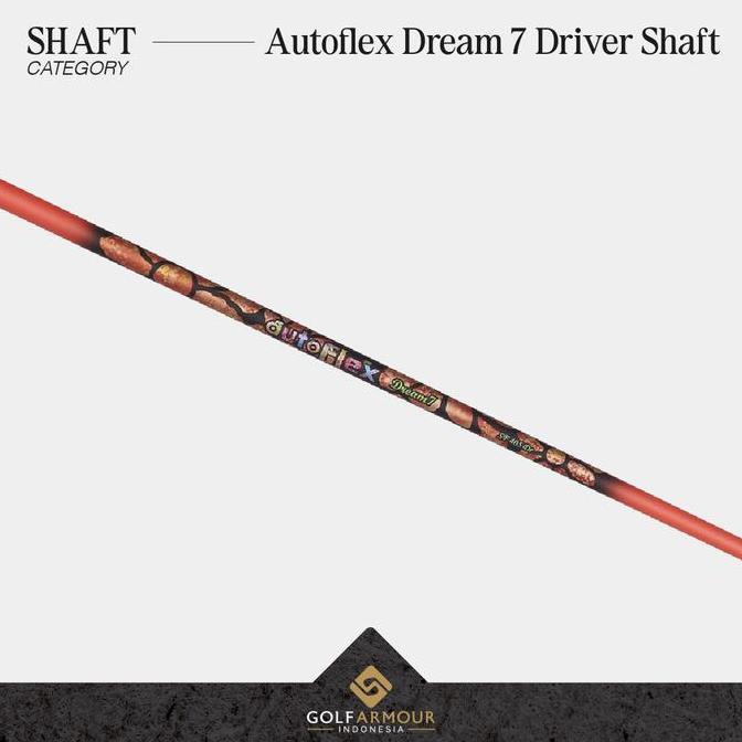 TERBARU - Autoflex Dream 7 Driver Shaft