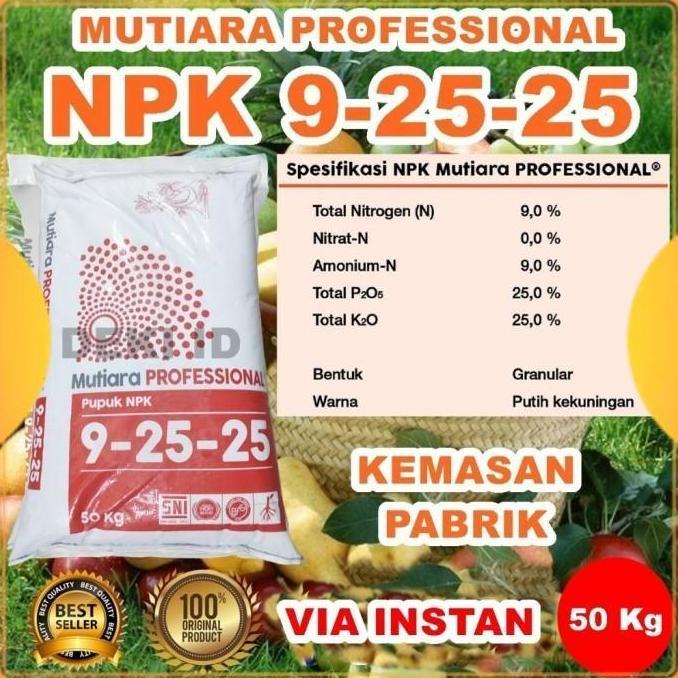Promo Pupuk NPK 9 25 25 Professional 50 Kg Via Instan Mutiara Meroke Profesional Nutrisi Pembuahan D