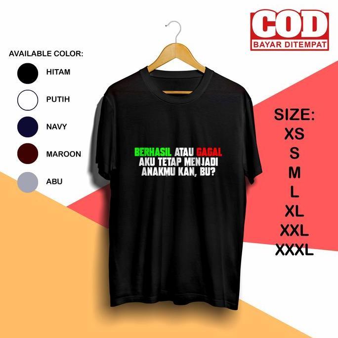 KAOS PRIA | BERHASIL ATAU GAGAL AKU TETAP MENJADI