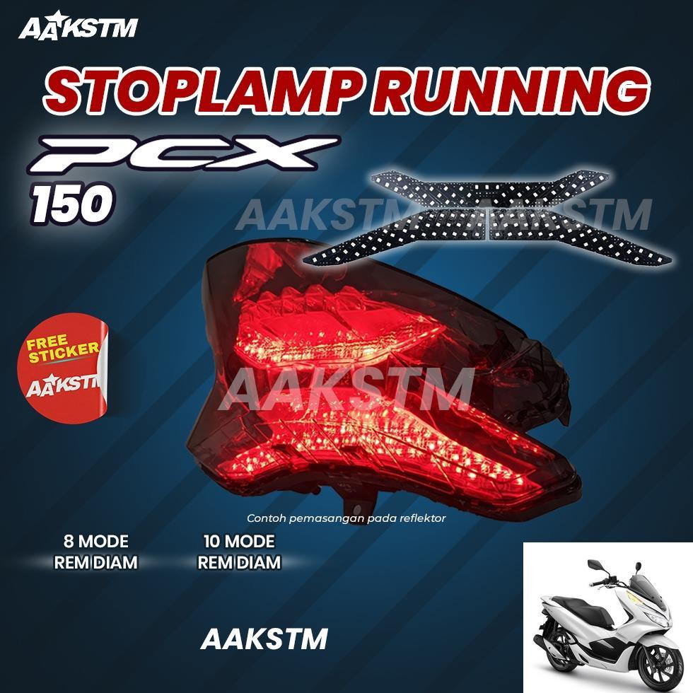 STOPLAMP RUNNING PCX 150 TAHUN 2018 2019 2020 2021 LAMPU REM LED 8 & 10 MODE VARIASI MOTOR AA KASTEM
