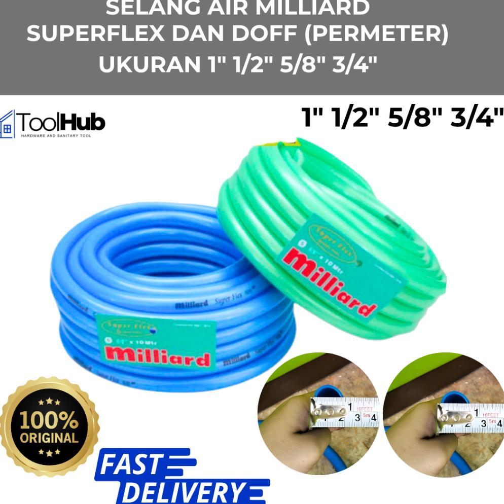 Bisa Cod Selang Air 1" 1/2"  5/8" Dan 3/4" Inch Milliard Superflex & Doff ( Per Meter ) Selang Metal