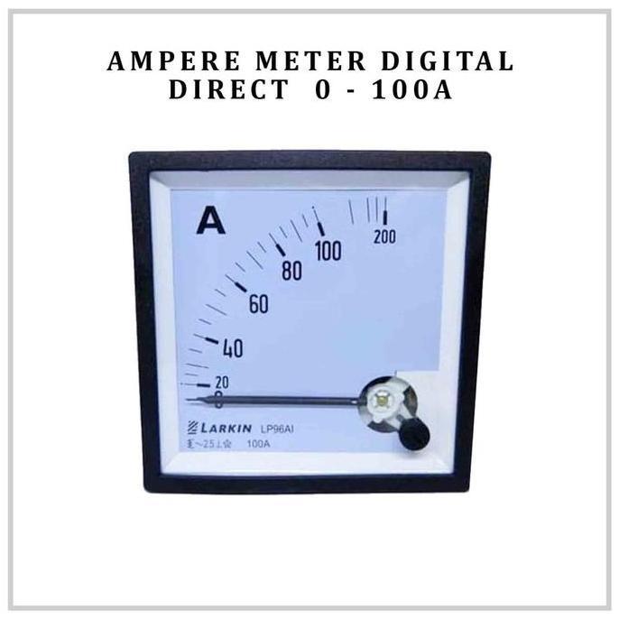 Analog Ampere meter Panel Meter Direct LARKIN LP-96AD 15A-100A