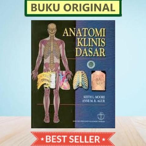 [ORIGINAL] Anatomi Klinis Dasar - Keith L. Moore