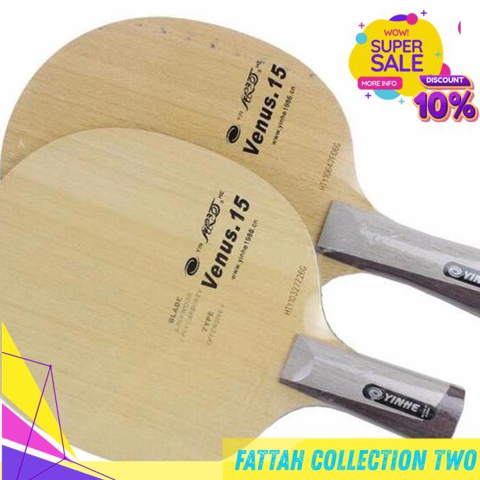 KAYU BAT PINGPONG TENIS MEJA YINHE VENUS V15 BY FATTASH COLLECTION TWO