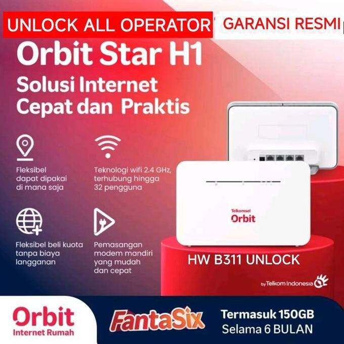 ORBIT STAR H1 UNLOCK HW B311 ROUTER HIGH SPEED SUPPORT ALL OPERATOR BONUS KUOTA 150GB BERGARANSI RES