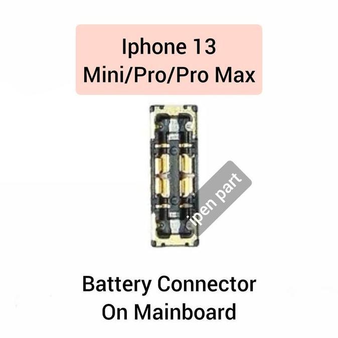 Konektor Baterai Iphone 13 Pro Max Original Connector Battery Di Mesin