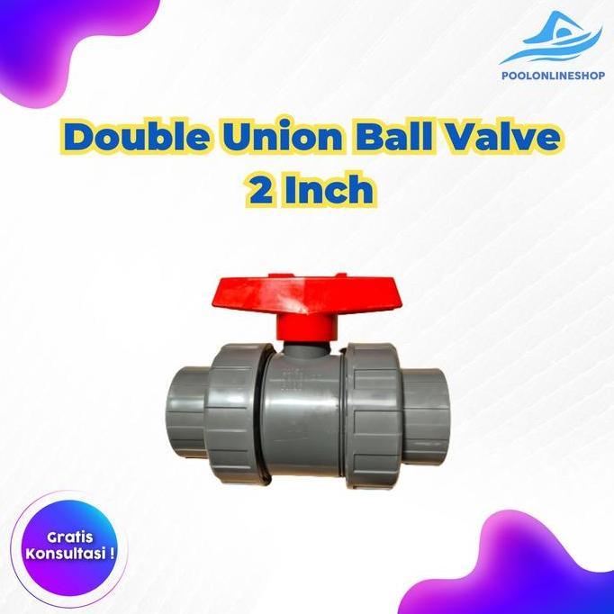 ------] Double Union Ball Valve 2Inch / Stop Kran 2 Inch