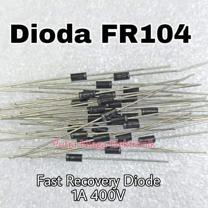 Update (5) Dioda FR104 Fast Recovery Diode 1A 400V putran1a Berkualitas
