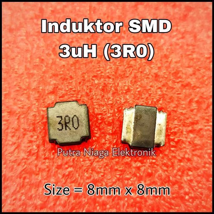 Diskon (1) Induktor SMD 3uH Inductor Power 0.003mH 3000nH 8mm x 8mm marking : 3R0 putran1a Buru Orde