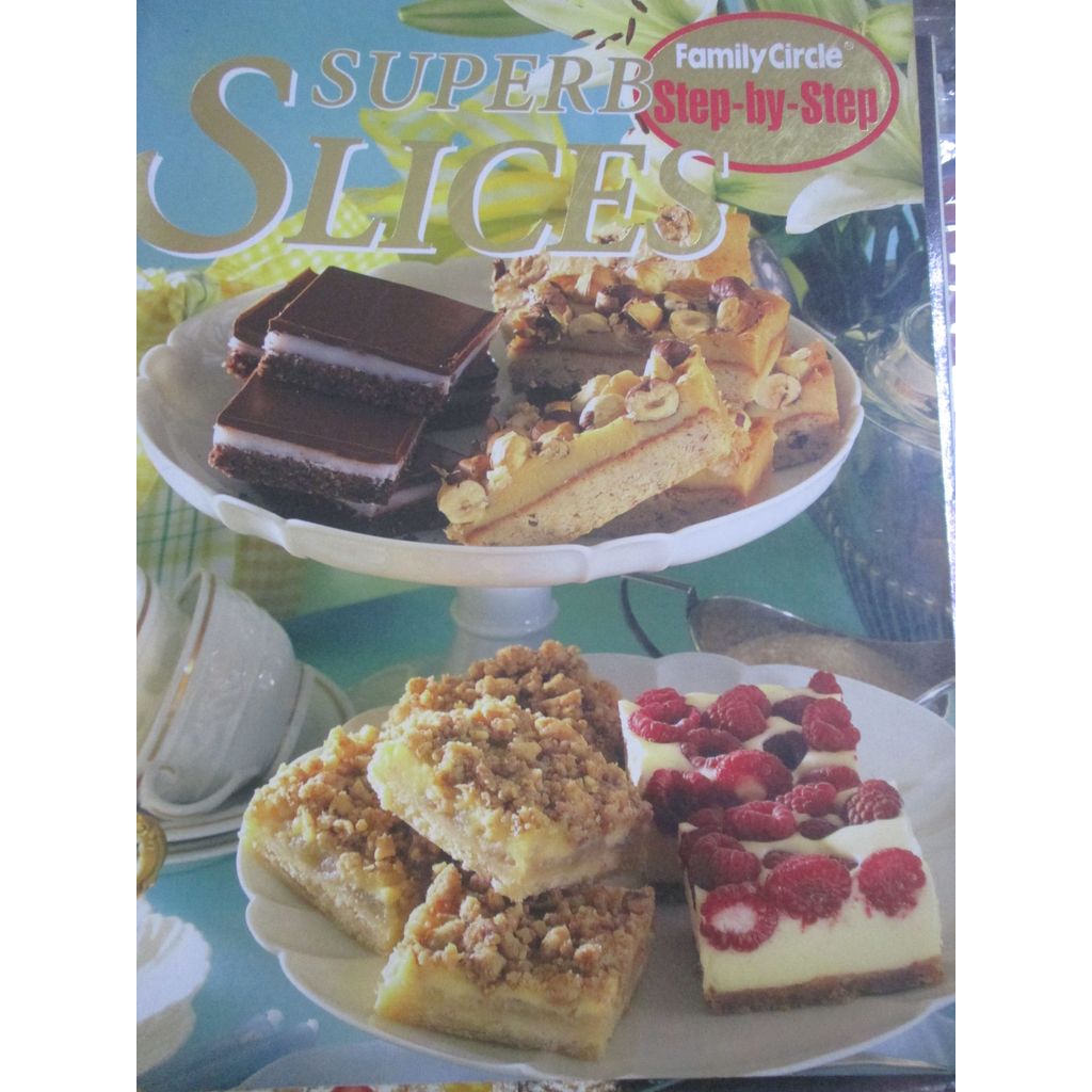 Superb Slices - Family Circle Step-by Step