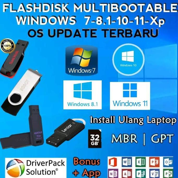 FLASHDISK BOOTABLE INSTALLER WINDOWS XP/7/8.1/10/11 ORIGINAL PLUS DRIVERPACK