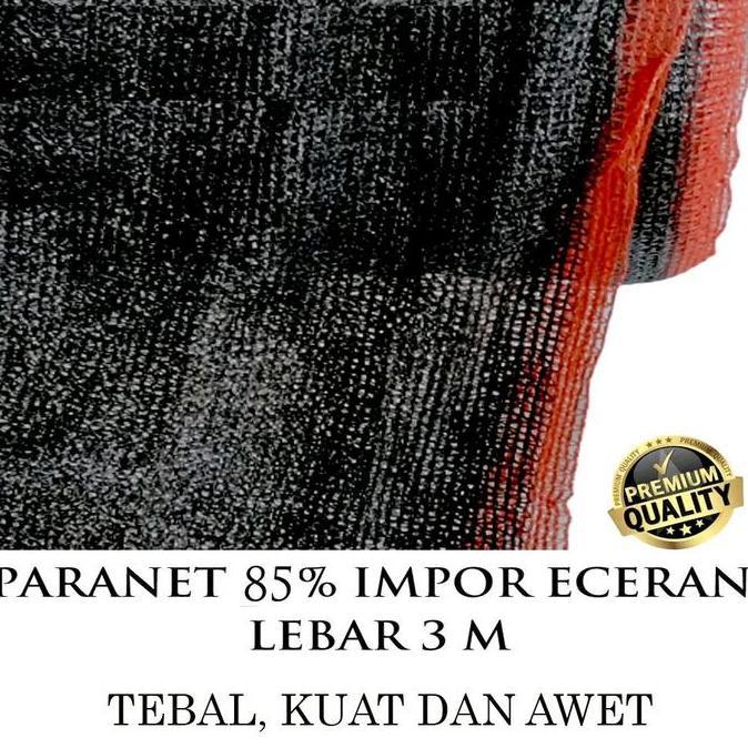 Paranet Impor 85% Meteran / Shading net / jaring tanaman meteran