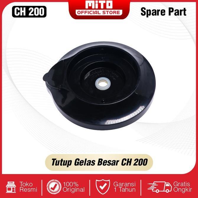 SPARE PART MITOCHIBA Food Chopper CH200 - Gelas - Tutup Gelas - Pisau