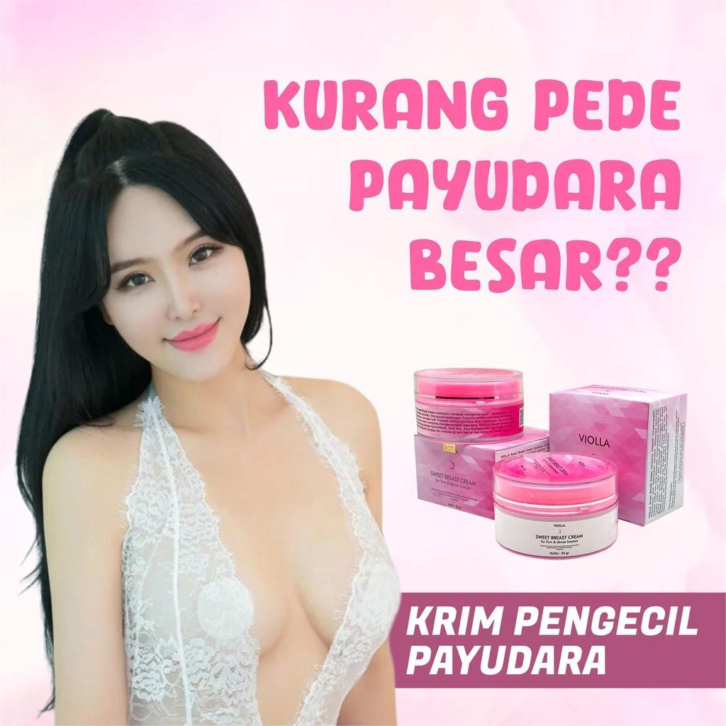 Violla Sweet Breast Cream - Cream Pengecil Payudara & Bokong Aman Bpom