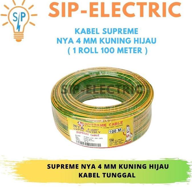 KABEL SUPREME NYA 4 MM KUNING HIJAU ( 1 ROLL 100 METER )