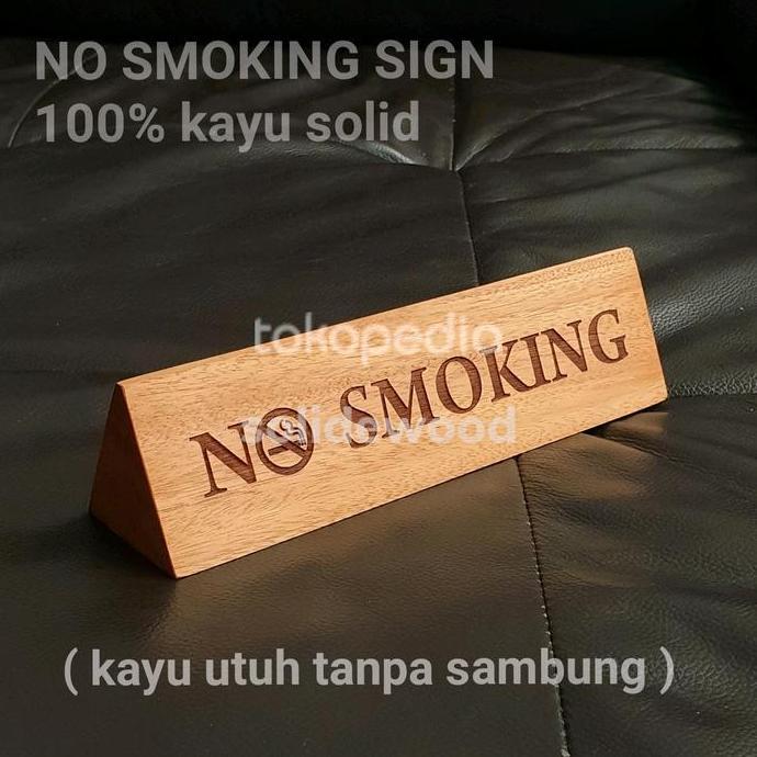 No smoking sign table wood reserve tag meja tanda dilarang merokok Kayu TER