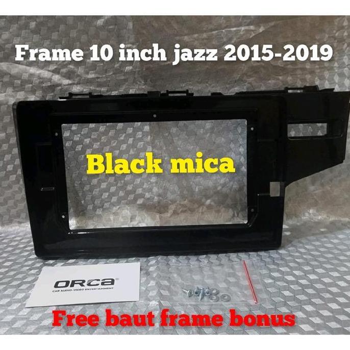 frame head unit android 10 inch mobil honda jazz 2014-2019 TERBAIK