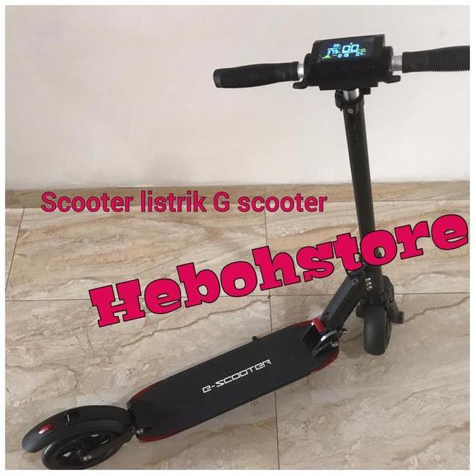 Terlaris Scooter Skuter Listrik Electrik G -Scooter Max 120Kg Original