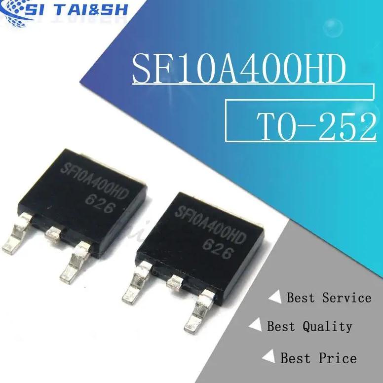 10PSC SF10A400HD TO-252 SF10A400 TO252 10A400 SF10A600HD SF10A600 SF5A400HD SF5A400 SF5A600HD SF5A60