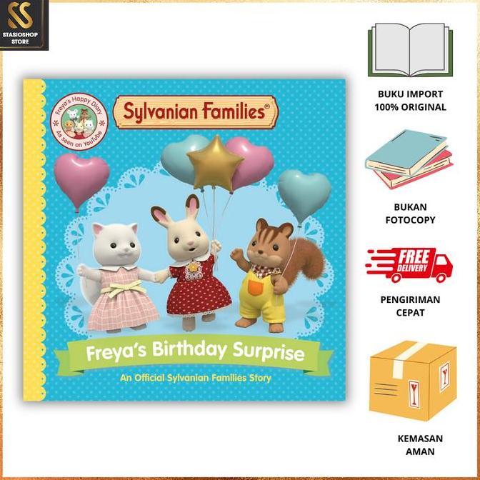 SYLVANIAN FAMILIES FREYA'S BIRTHDAY SURPRISE | 9781529093209