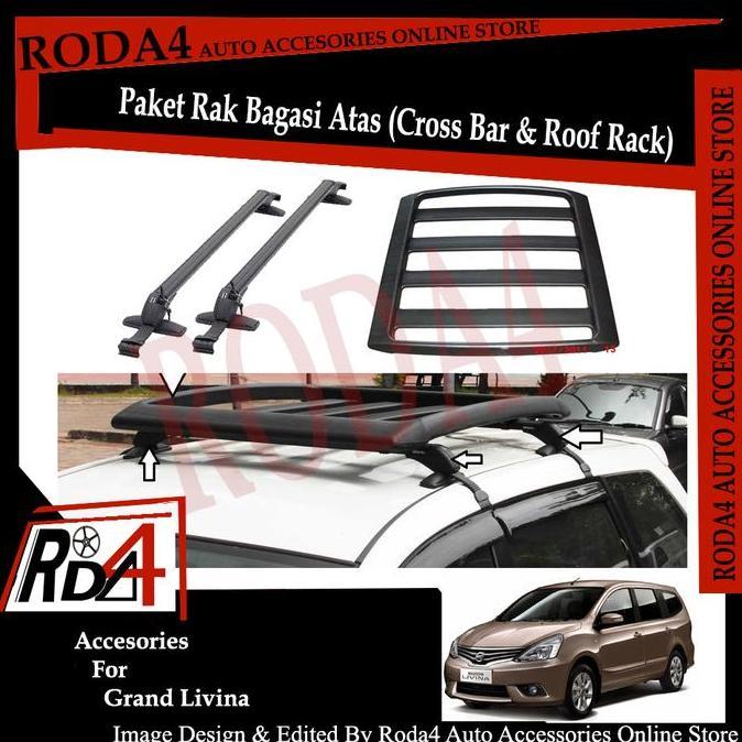 Paket Universal Roof Rack - Rak Bagasi Dan Cross Bar Grand Livina Baru