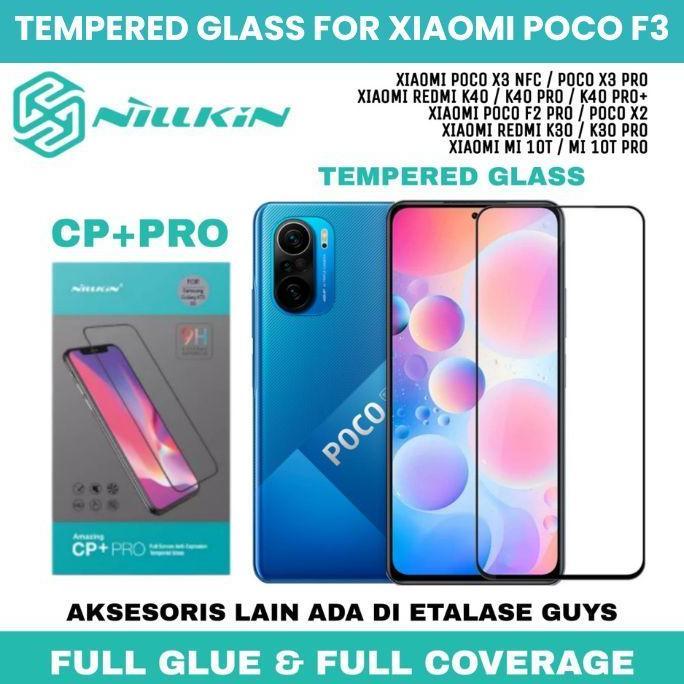 HARGA DISC - TEMPERED GLASS CP+PRO NILLKIN FOR XIAOMI POCO F3 / POCO F3 PRO SCREEN PROTECTOR