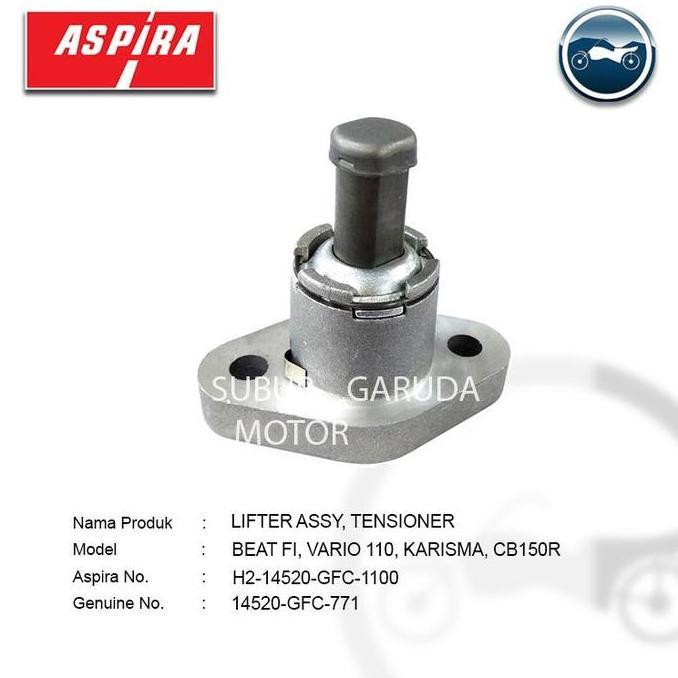 Promo LIFTER ASSY TENSIONER GFC BEAT FI VARIO 110 KARISMA CB150R MERK ASPIRA Diskon