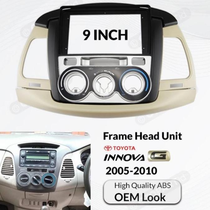 // FRAME HEAD UNIT TOYOTA INNOVA ANDROID 9 INCHI INNOVA 2005 - 2010 *