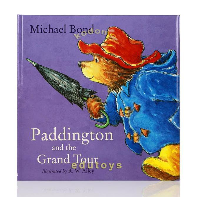 Paddington and the Grand Tour by Michael Bond