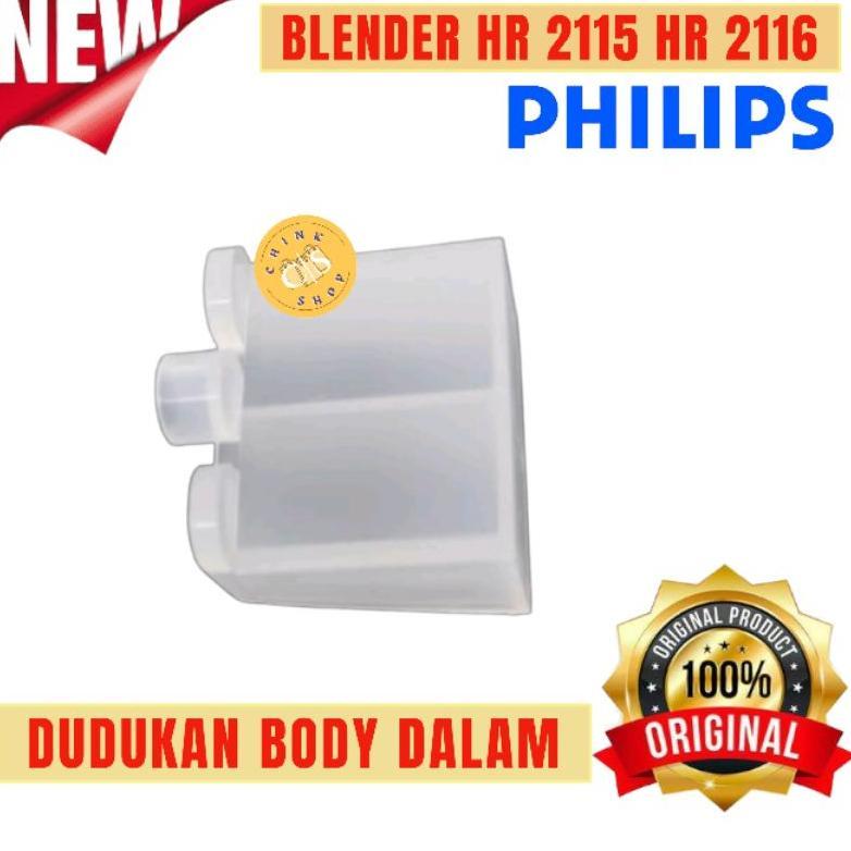 DUDUKAN BODY DALAM PHILIPS BLENDER HR2115 HR2116 HR 2115 2116 ORIGINAL