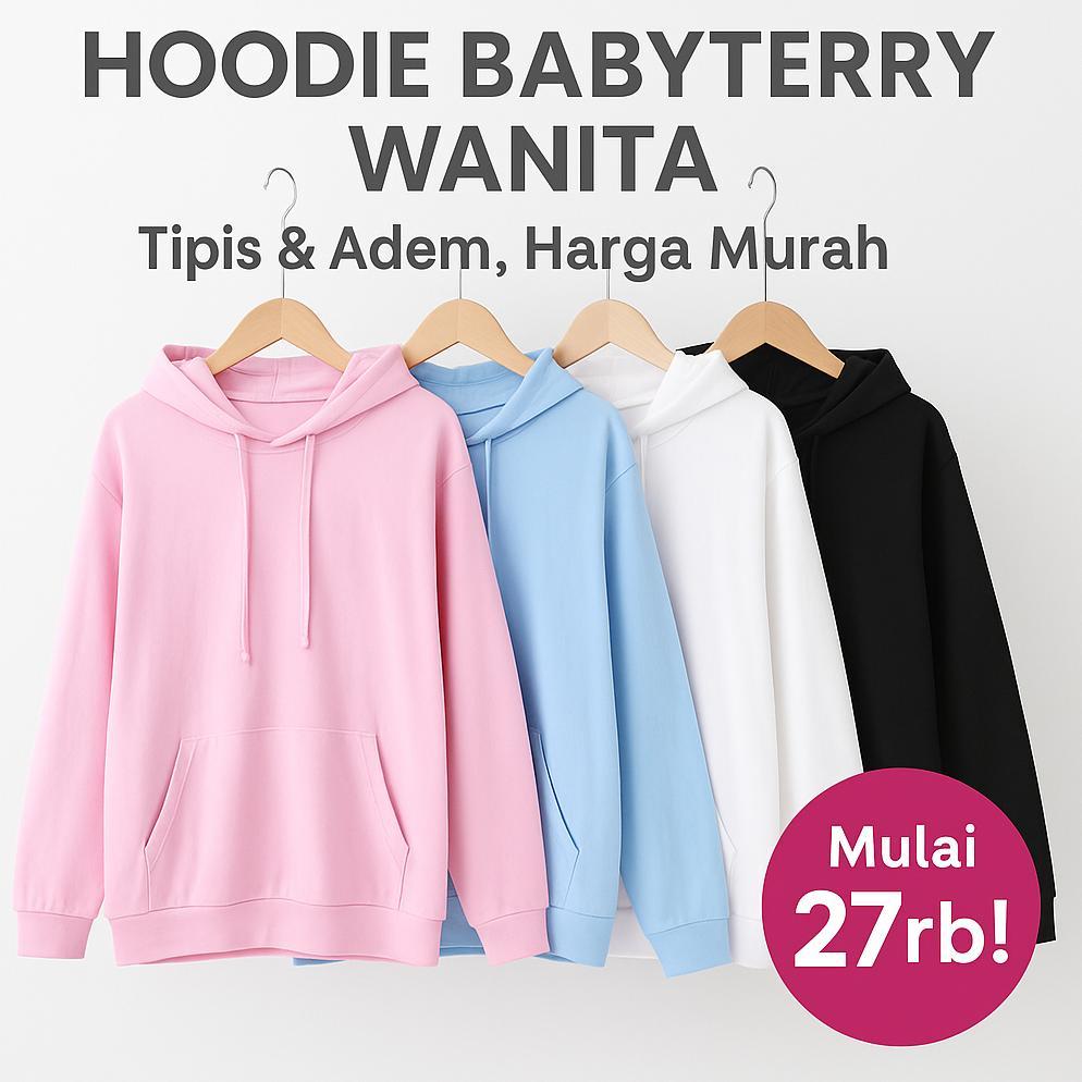 BEST SELLER HOODIE WANITA BABYTERRY POLOS OVERSIZE - HOODIE MURAH KEKINIAN