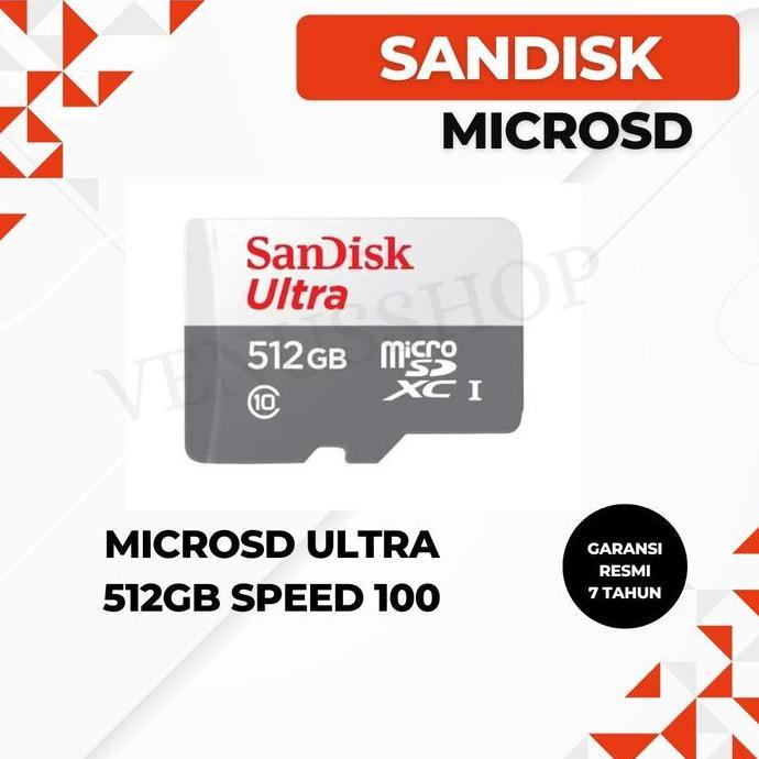 SANDISK MICROSD ULTRA 512GB SPEED 100MB/S - SANDISK MICROSD 512GB 100MBPS