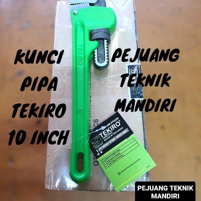 KIKYO KUNCI PIPA TEKIRO 10 INCH / KUNCI LEDENG TEKIRO 10" / PIPE WRENCH TEKIRO 10 INCH