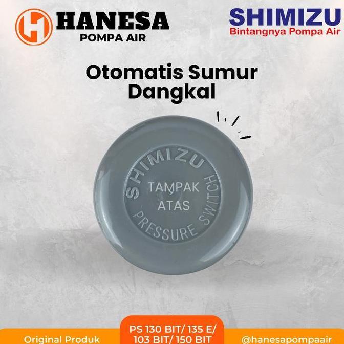 OTOMATIS SHIMIZU (PRESSURE SWITCH)