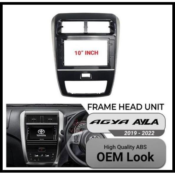 GRATIS ONGKIR FRAME TOYOTA AGYA 2022 10" INCH PANEL AGYA AYLA ANDROID 10 INCH 2022 