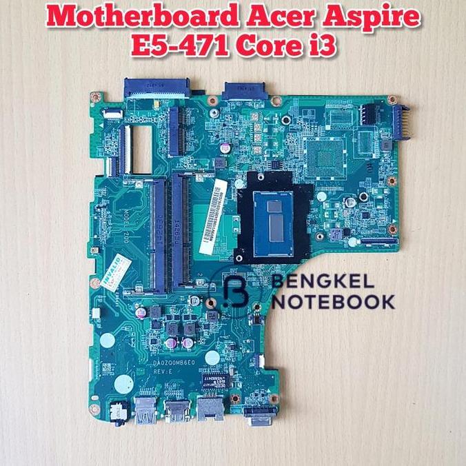 Motherboard Acer Aspire E5-471 V3-472P E5-471P Core i3 DA0ZQ0MB6E0