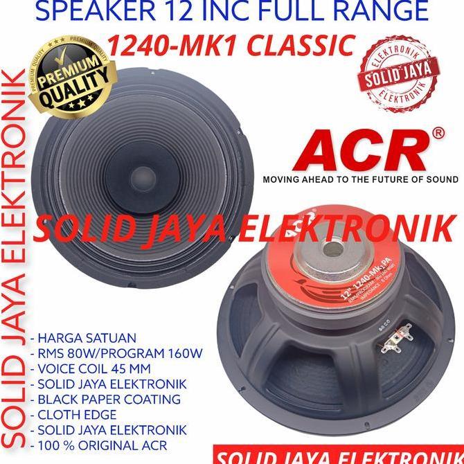 SPEAKER ACR 12 INC 1240 MK1 PA CLASSIC FULL RANGE 1240MK1 FULLRANGE IN terlaris